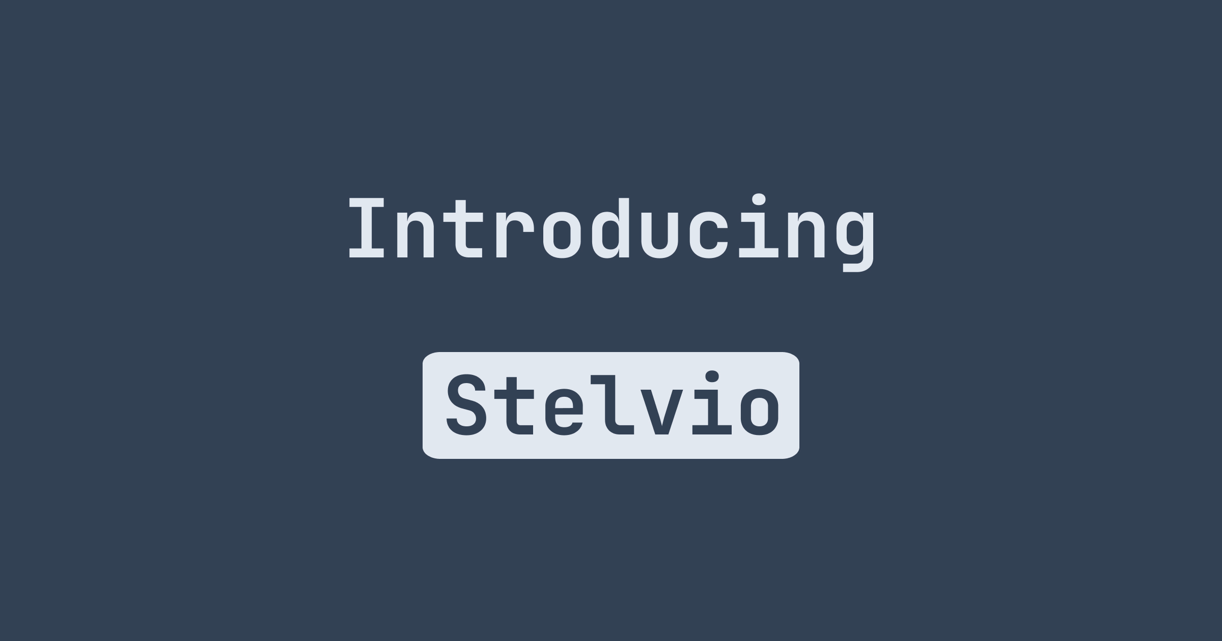 Introducing Stelvio